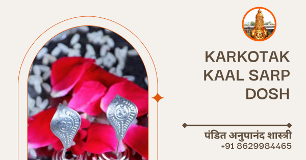 Karkotak Kaal Sarp Dosh