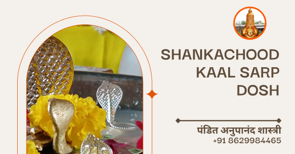 Shankachood Kaal Sarp Dosh